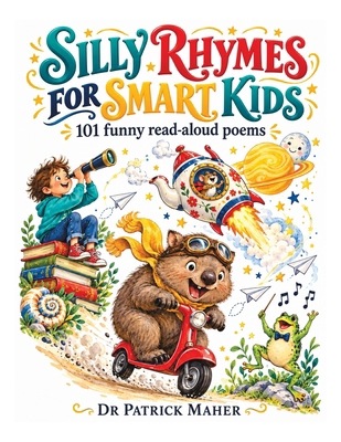 Silly Rhymes for Smart Kids 1764951263 Book Cover