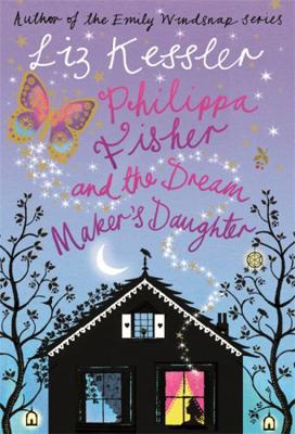Philippa Fisher and the Dream Maker's Daughter:... B0037472X4 Book Cover