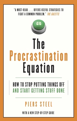 The Procrastination Equation: How to Stop Putti... 0307357171 Book Cover