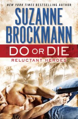 Do or Die: Reluctant Heroes 0345543793 Book Cover