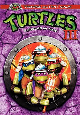 Teenage Mutant Ninja Turtles III: Turtles in Time 0780638670 Book Cover