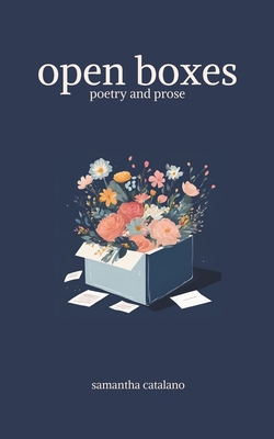Open Boxes: Poetry and Prose B0DC4QTFV8 Book Cover