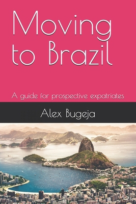 Moving to Brazil: A guide for prospective expat...            Book Cover