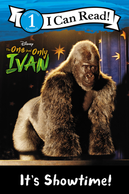 The One and Only Ivan: It's Showtime! 0063017075 Book Cover