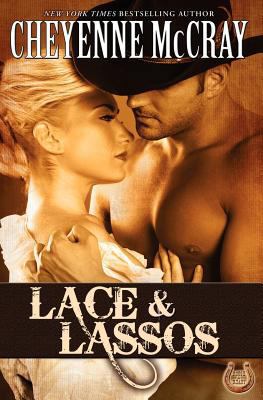Lace & Lassos 1477418474 Book Cover
