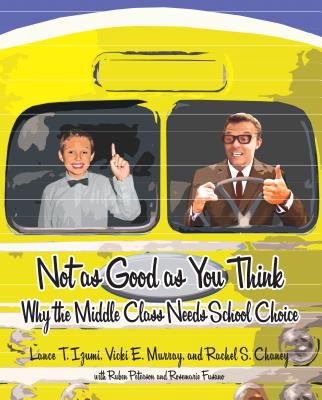 Not as Good as You Think: Why the Middle Class ... 1934276065 Book Cover