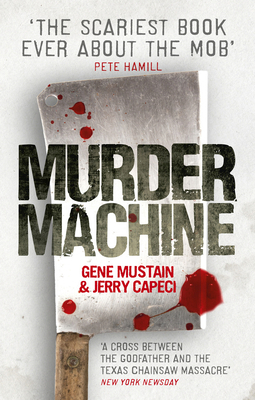 Murder Machine. Gene Mustain & Jerry Capeci 0091941121 Book Cover
