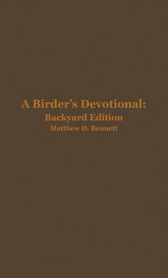 A Birder's Devotional: Backyard Edition B0F9BVRZSJ Book Cover