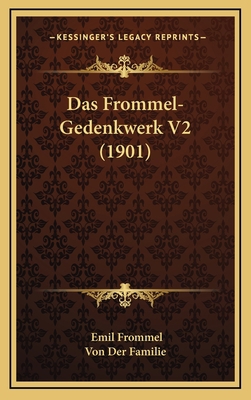Das Frommel-Gedenkwerk V2 (1901) [German] 1167953649 Book Cover