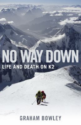 No Way Down: Life and Death on K2 0670918431 Book Cover