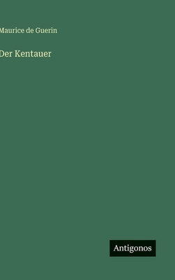 Der Kentauer [German] 3563171351 Book Cover