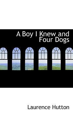 A Boy I Knew and Four Dogs 055915870X Book Cover