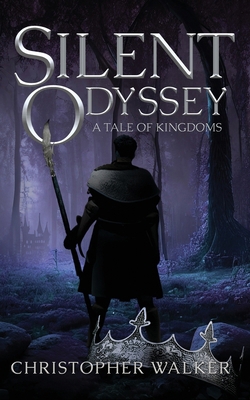 Silent Odyssey: A Tale of Kingdoms B0CY98B9PL Book Cover