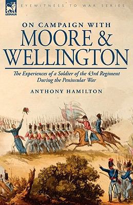 On Campaign With Moore and Wellington: the Expe... 1846776325 Book Cover