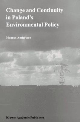 Change and Continuity in Poland's Environmental... 9401059268 Book Cover