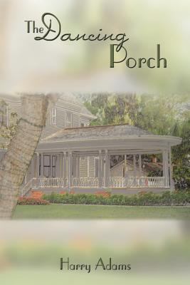 The Dancing Porch 1438992009 Book Cover