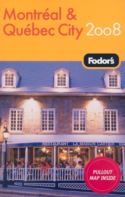 Fodor's Montreal and Quebec City 2008 (Travel G... 1400018994 Book Cover