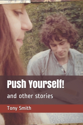 Push Yourself!: and other stories B08R1MLVF4 Book Cover
