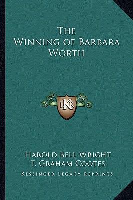 The Winning of Barbara Worth 1162723475 Book Cover