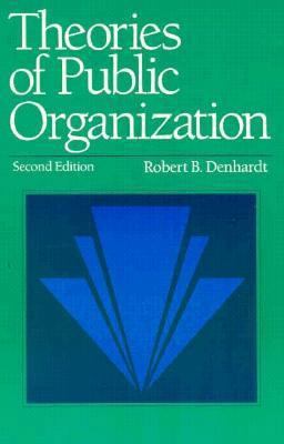 Theories of Public Organization 0534200702 Book Cover