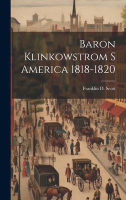 Baron Klinkowstrom S America 1818-1820 1020803495 Book Cover