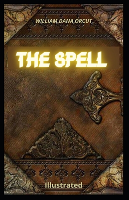 The Spell: Illustrated B0924CY1MZ Book Cover