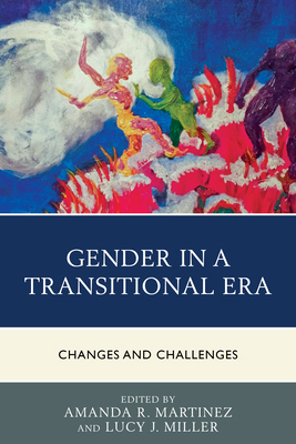 Gender in a Transitional Era: Changes and Chall... 0739188437 Book Cover