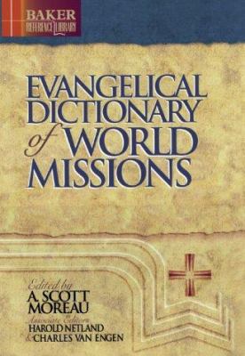 Evangelical Dictionary of World Missions (Baker... 0801020743 Book Cover