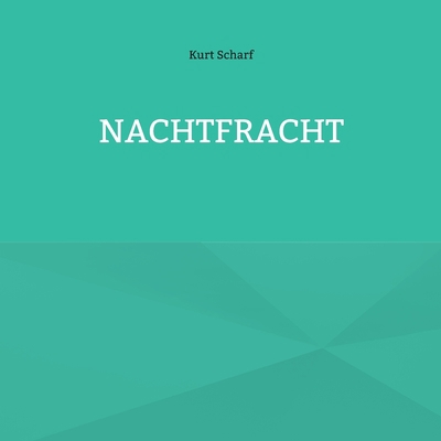 Nachtfracht [German] 3755774062 Book Cover