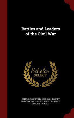 Battles and Leaders of the Civil War 1297501713 Book Cover