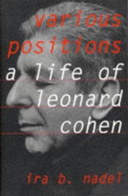 Various Positions: Biography of Leonard Cohen 0747521891 Book Cover