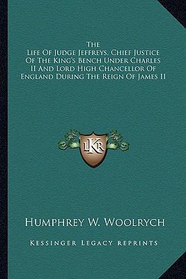 The Life Of Judge Jeffreys, Chief Justice Of Th... 116296023X Book Cover