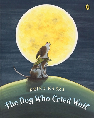 The Dog Who Cried Wolf 0142413054 Book Cover