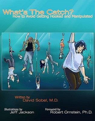 What's the Catch?: How to Avoid Getting Hooked ... 1933779780 Book Cover