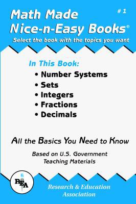 Math Made Nice & Easy #1: Number Systems, Sets,... 0878912002 Book Cover