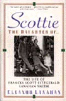 Scottie the Daughter Of...: The Life of Frances... 0060927380 Book Cover