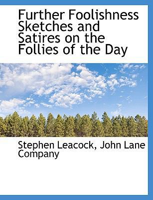 Further Foolishness Sketches and Satires on the... 1140232975 Book Cover