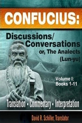 Confucius: Discussions/Conversations, or The An... 0981748317 Book Cover
