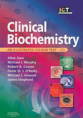 Clinical Biochemistry: An Illustrated Colour Text 0443069328 Book Cover