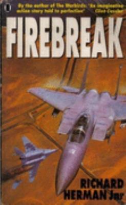 Firebreak Paperback Richard Herman 0450574520 Book Cover