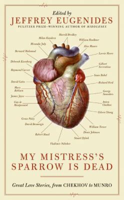 My Mistress's Sparrow Is Dead: Great Love Stori... 0061240370 Book Cover