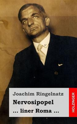 Nervosipopel / ... liner Roma ... [German] 1484097688 Book Cover