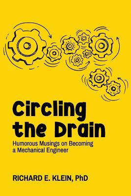 Circling the Drain: Humorous Musings on Becomin... 1099072646 Book Cover