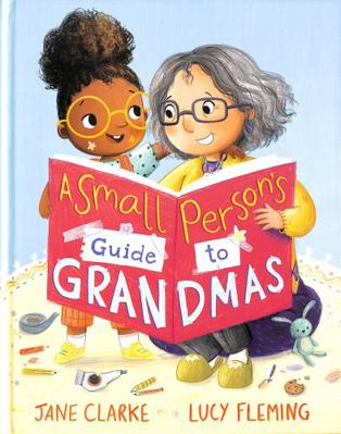 Small Person's Guide to Grandmas 1406398489 Book Cover