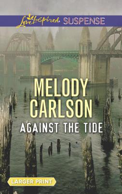 Against the Tide [Large Print] 037367774X Book Cover