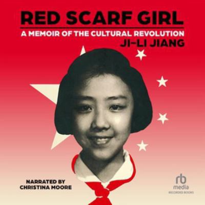 Red Scarf Girl: A Memoir of the Cultural Revolu... 1664427171 Book Cover