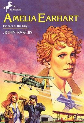 Amelia Earhart, Pioneer of the Sky 0780710495 Book Cover