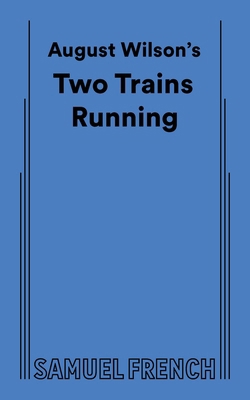August Wilson's Two Trains Running 0573704767 Book Cover
