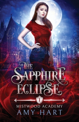 The Sapphire Eclipse (Mistwood Academy Book 1) 0473565536 Book Cover