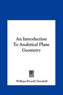 An Introduction to Analytical Plane Geometry 1161622772 Book Cover